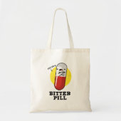 Bitter Pill Funny Medicine Pun Tote Bag (Voorkant)