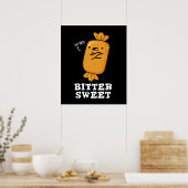 Bitter Sweet Funny Snoep Pun Dark BG Poster (Keuken)
