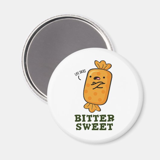 Bitter Sweet Funny Snoep Pun Magneet (Voorkant / Achterkant)