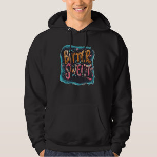 Bitter Sweet statement voor jongens en meisjes Hoodie