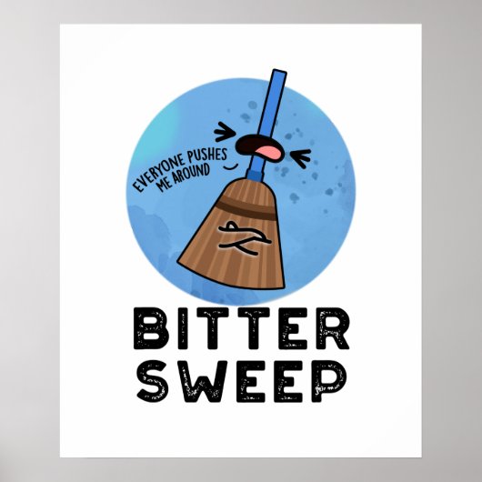 Bittersweep Grappige Bittersweet bezemwoordspeling Poster (Voorkant)
