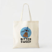 Bittersweep Grappige Bittersweet bezemwoordspeling Tote Bag (Voorkant)
