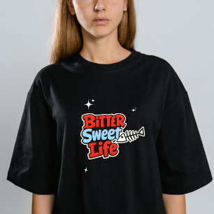 Bittersweet Leven Kleurrijke Typography T-shirt