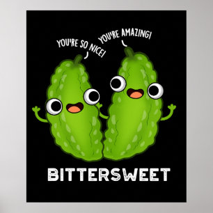 Bitterzoete Funny Bitter Gourd Pun Dark BG Poster