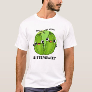Bitterzoete Funny Bitter Gourd Pun T-shirt