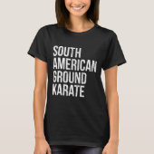 Bjj Brazililian Jiu Jitsu South American Ground Ka T-shirt (Voorkant)