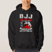 BJJ Is Not The Art Of Hitting Jiu Jitsu 4 Hoodie (Voorkant)