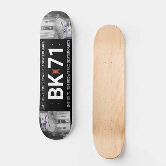 BK 71 TIM BROWN 7 3/4-inch skateboard deck (Voorkant)