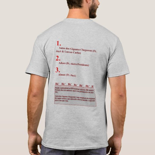 Bk' - Antes dos Gigantes Chegarem, Vol. 2 T-shirt (Achterkant)