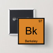 Bk - Berkeley Chemistry Element Symbol California Vierkante Button 5,1 Cm (Voorkant /achterkant)