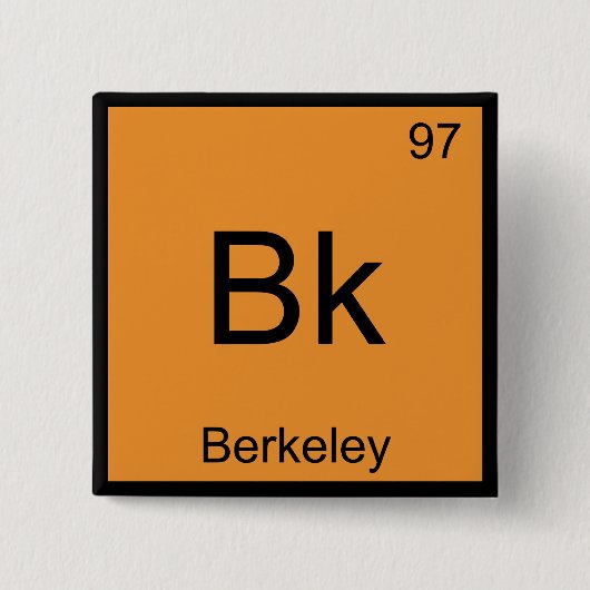 Bk - Berkeley Chemistry Element Symbol California Vierkante Button 5,1 Cm (Voorkant)