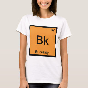 Bk - Berkeley Scheikunde Elementsymbool Californië T-shirt