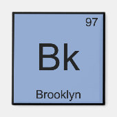 Bk - Brooklyn Chemistry Element Symbol New York T Magneet (Voorkant)