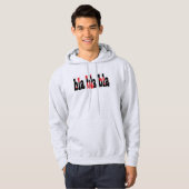 bla bla bla Hoodie (Voorkant volledig)