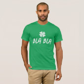 Bla Bla Grappige groene geluksklaver St Patrick's T-shirt (Voorkant volledig)