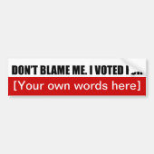 blaam-me-i-stemde-voor-sjabloon-02 bumpersticker (Voorkant)