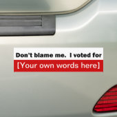 blaam-me-i-stemde-voor-sjabloon bumpersticker (Op auto)
