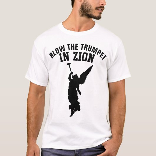 BLAAS DE TROMPET IN ZION Christelijk Messiaans T-shirt (Voorkant)