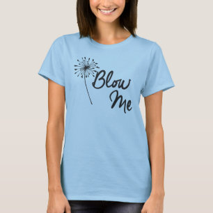 BLAAS ME DANDELION SHIRT