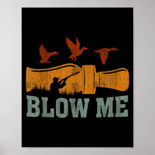 Blaas Me Eend Call Watervogel Jager Grappige Eend Poster
