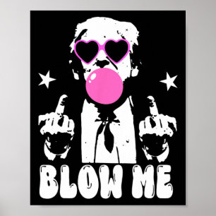Blaas Me Grappig Trump Roze Bubble Gum Donald Trum Poster