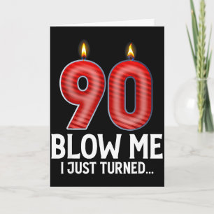 Blaas Me Ik Ben 90 Jaar Geworden Grappige 90ste Ve Kaart
