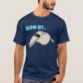 Blaas mijn t-shirt met fluitje (Voorkant)