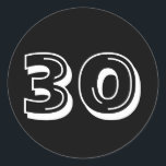 Black 30th Birthday Stickers<br><div class="desc">30e verjaardag,  zwart-wit over het thema op de heuvel Party des Favor and Celebration decor.</div>