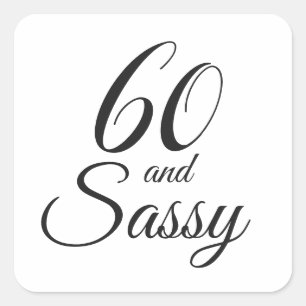 Black 60 en Sassy Typografie 60e verjaardag Vierkante Sticker