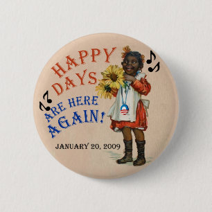 Black Americana Obama Happy Days zijn weer hier Ronde Button 5,7 Cm