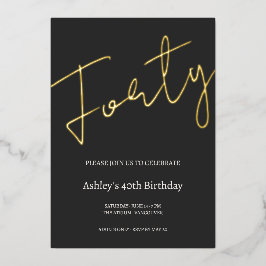 Black and Gold 40th Birthday Celebration Folie Uitnodiging