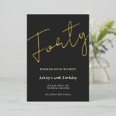 Black and Gold 40th Birthday Celebration Folie Uitnodiging (Staand Voorkant)