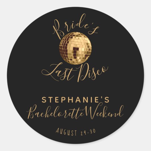 Black and Gold Last Disco Bachelorette Weekend Ronde Sticker (Voorkant)