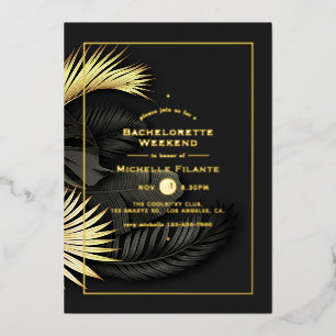 Black and Gold Tropical Bachelorette Weekend Folie Uitnodiging