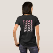 Black and Pink Dance Dance Dance Slogan  T-shirt (Achterkant volledig)