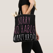Black and Pink Sorry No Hablo Mantardo Tote Bag (Dichtbij)