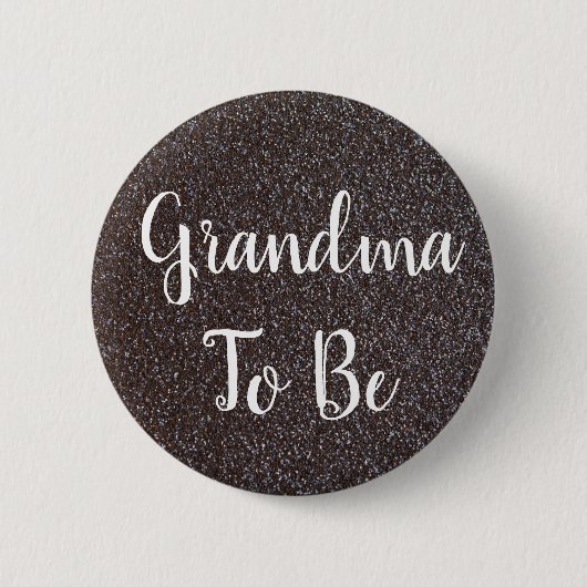 Black and Silver Glitter Grandma to be Button (Voorkant)