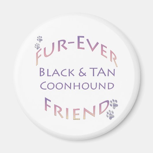 Black and tan coonhound Furever Magneet (Voorkant)