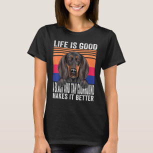 Black And Tan Coonhounds Maakt Je Leven Goed Vint T-shirt