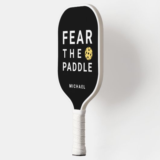 Black and White Fun Fear The  Pickleball Paddle (Links)