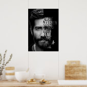 Black and white Jake Gyllenhaal quote Poster (Keuken)