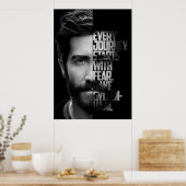 Black and white Jake Gyllenhaal quote Poster (Keuken)