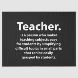 Black and White Teacher Appreciation Quote Tissuepapier