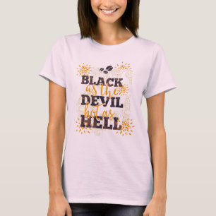 Black as the Devil Hot beroemd gemaakt door Hell C T-shirt