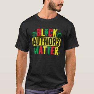 Black Authors Matter Afro-Amerikaanse schrijver ro T-shirt