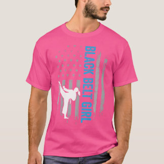 Black Belt Girl Karate Jiu Jitsu Taekwondo Martial T-shirt