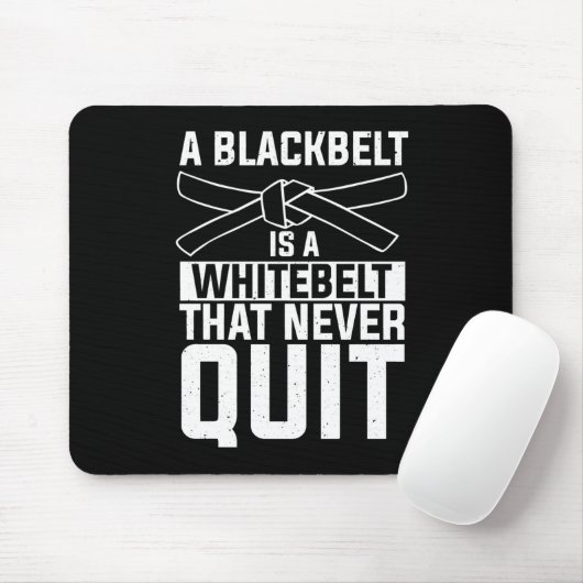 Black Belt Is A White That Never Quit MMA Quote Muismat (Met muis)
