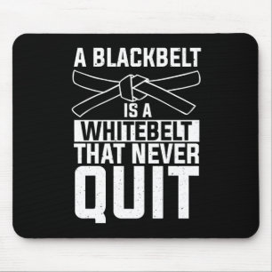 Black Belt Is A White That Never Quit MMA Quote Muismat