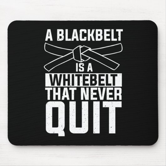 Black Belt Is A White That Never Quit MMA Quote Muismat (Voorkant)
