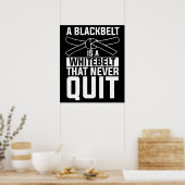Black Belt Is A White That Never Quit MMA Quote Poster (Keuken)